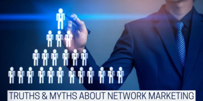Truths & Myths about network marketing